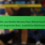 NBA Live Mobile Monats-Pass: Blitzverkäufe, zeitlich begrenzte Boni, zusätzliche Belohnungen