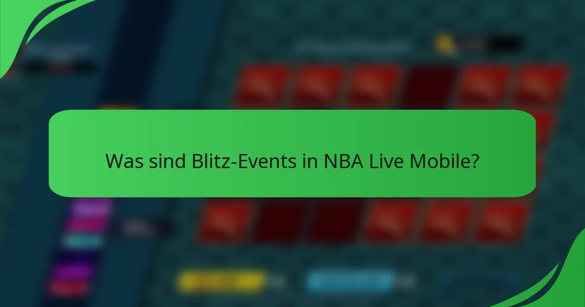 Was sind Blitz-Events in NBA Live Mobile?