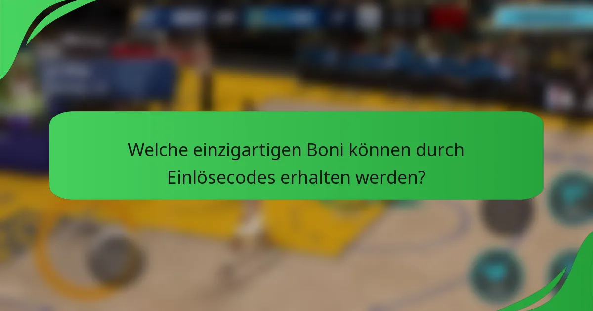 Welche einzigartigen Boni können durch Einlösecodes erhalten werden?